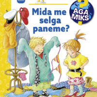Aga miks Mida me selga paneme klapiraamat lastele