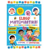 Elagu matemaatika liitmine ja lahutamine töövihik lastele
