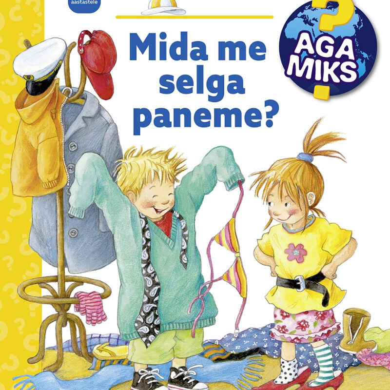 Aga miks Mida me selga paneme klapiraamat lastele