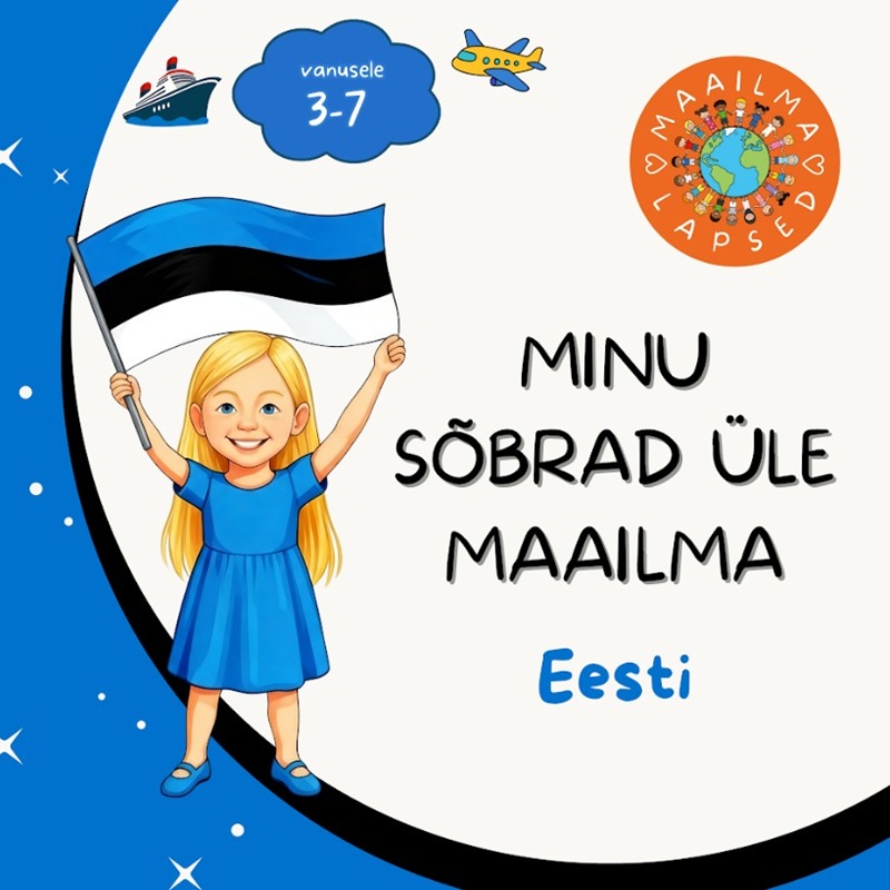 Minu sõbrad üle maailma Eesti lasteraamat