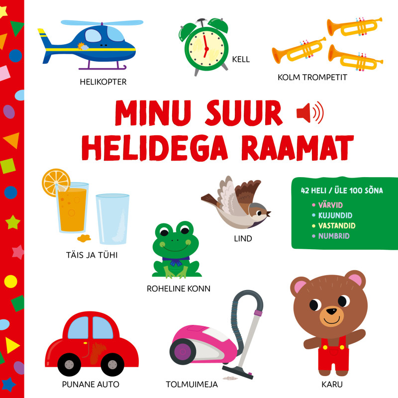 Minu suur helidega raamat üle 100 sõna ja mõiste lapsele