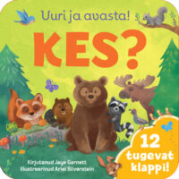 „Uuri ja avasta. Kes!“ tugevate klappide ja piiluaukudega metsloomade raamat „Uuri ja avasta. Kes!“ tugevate klappide ja piiluaukudega metsloomade raamat