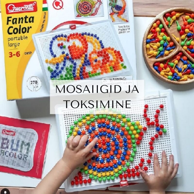 MOSAIIGID JA TOKSIMINE