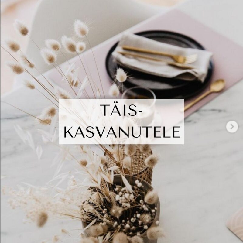 TÄISKASVANUTELE