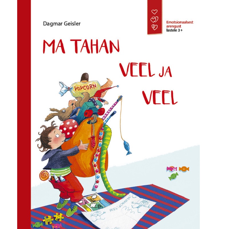 Raamat „Ma Tahan Veel ja Veel“ – õpetlik ja humoorikas lugu piiride seadmisest.