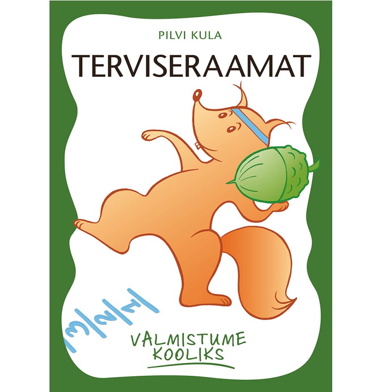 Tööraamat „Valmistume Kooliks: Terviseraamat. Tervis ja Ohutus“ – praktiline ja kaasahaarav õppevahend koolieelikutele.