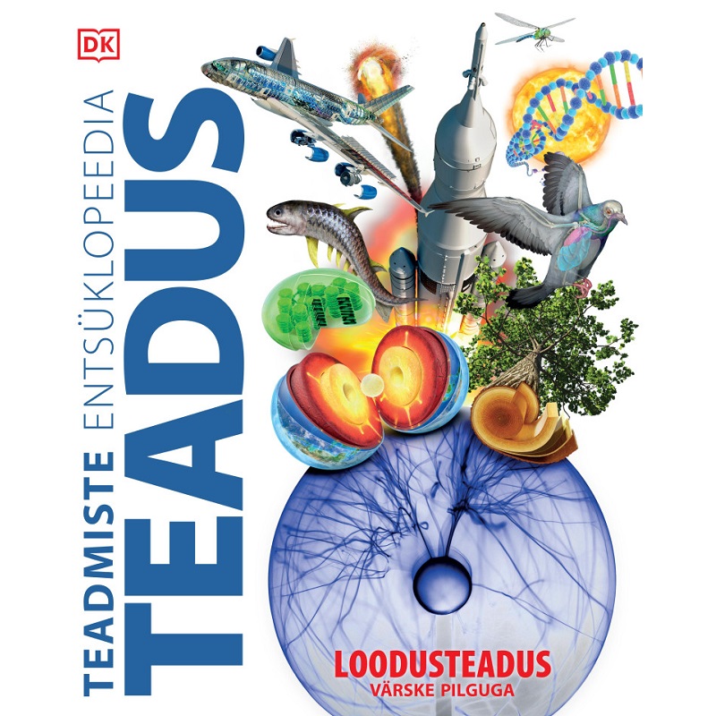Raamat âTeadmiste entsĂŒklopeedia. Teadusâ kĂ”vade kaantega Illustratsiooniderohke teadusentsĂŒklopeedia lastele ja noortele