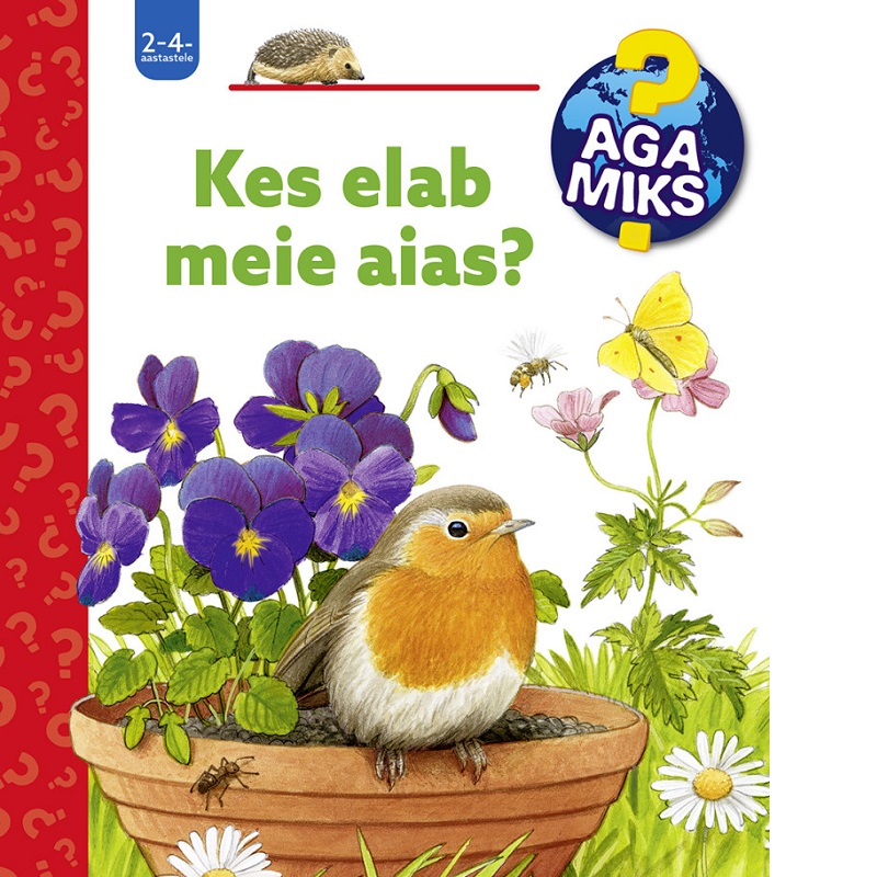 Laste klapiraamat „Aga miks? Kes elab meie aias?“