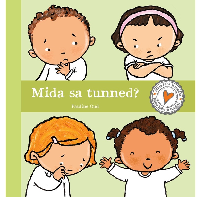 Mida sa tunned lasteraamat tunnetest ja emotsioonidest