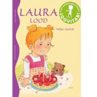 Laura lood Neljas raamat trükitähtedes lasteraamat Laurast