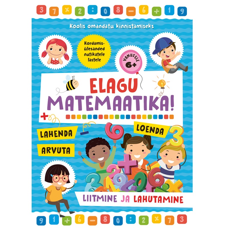 Elagu matemaatika liitmine ja lahutamine töövihik lastele