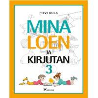 Mina loen ja kirjutan 3 töövihik – A. M. Tammesaar lugema õppimine Lugemise ja kirjutamise töövihik 3. osa – lause mõistmine ja kirjutamine