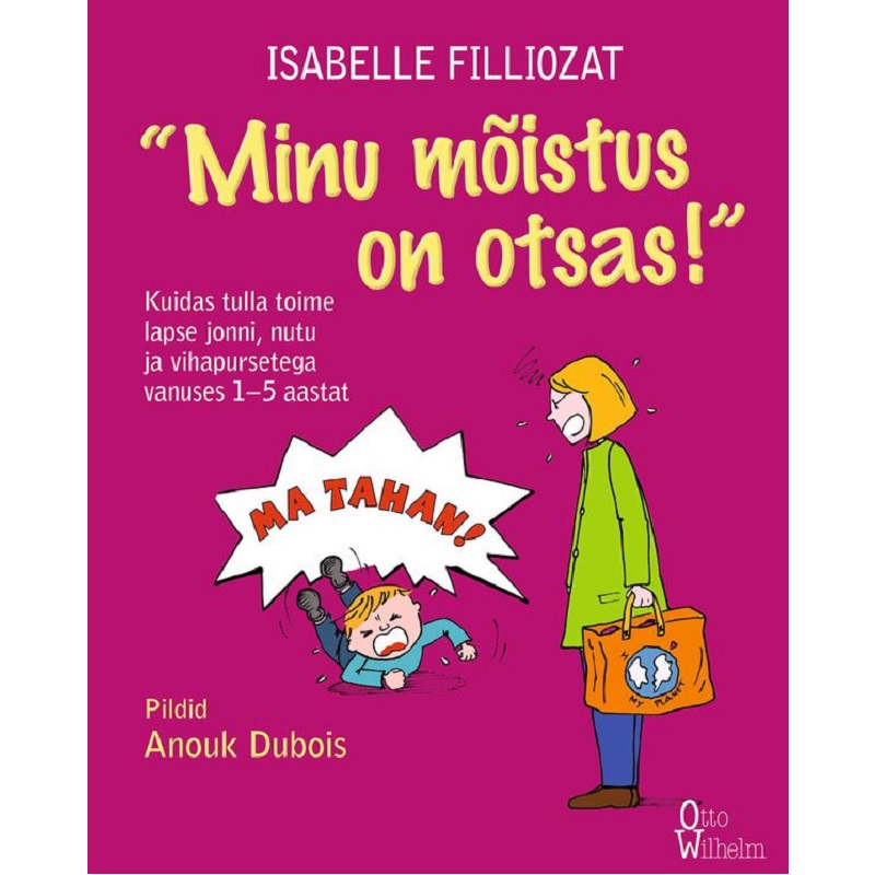 Käsiraamat lapsevanematele rahumeelne vanemlus ta teeb seda meelega see on hullem kui ma kartsin mu mõistus on otsas