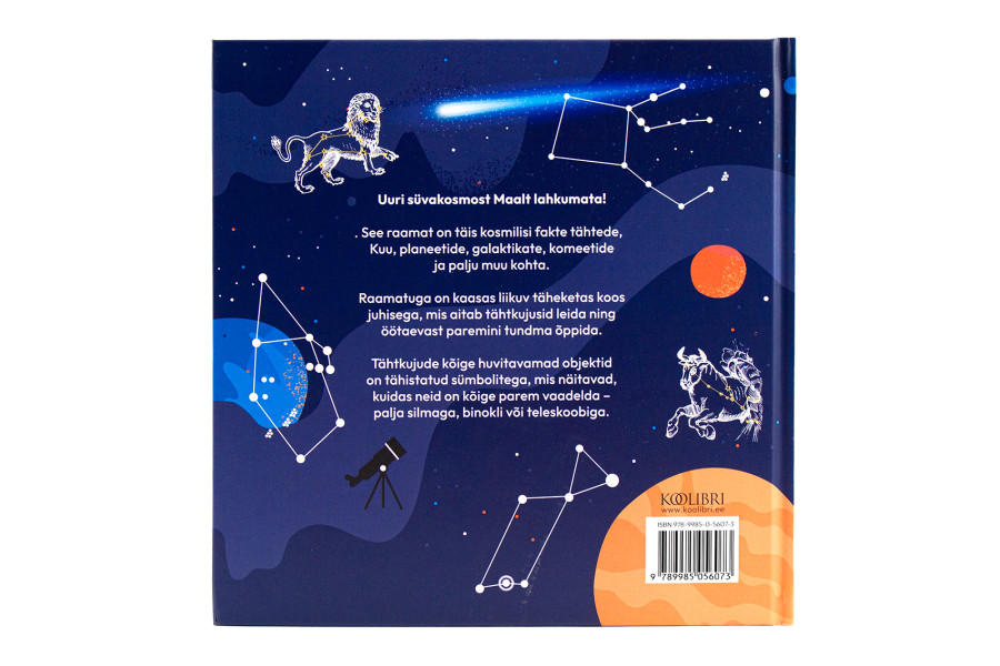 Avasta öötaevas raamat ja täheketas – teejuht tähtede maailma Astronoomia raamat lastele ja peredele liikuvast tähekaardist
